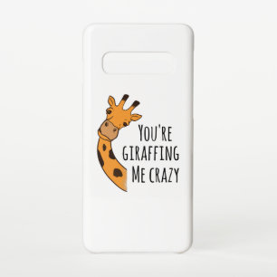 You’re giraffing me crazy samsung galaxy case