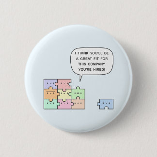 You’re Hired! 2 Inch Round Button