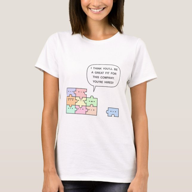 You’re Hired! T-Shirt (Front)