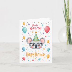 “You’re Koala-ty!” Adorable Koala Birthday Card