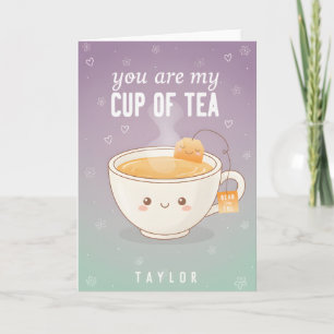 You’re My Cup of Tea Funny Love Quote Holiday Card