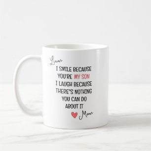 You’re My Son Quote – Personalized Gift Coffee Mug