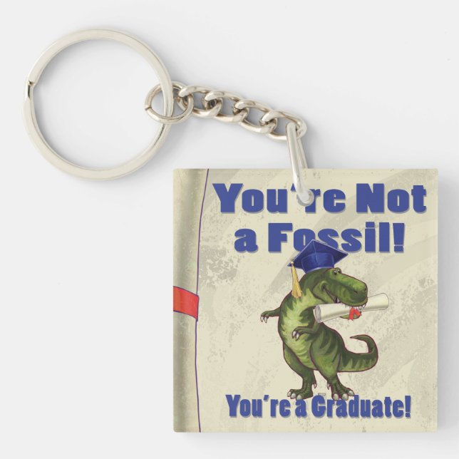You’re Not a Fossil Keychain (Front)