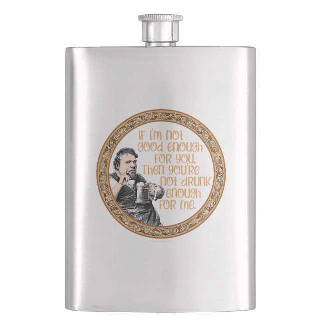 You’re Not Drunk Enough for Me Hip Flask (Front)