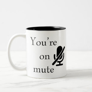 You’re on mute” Remote Teacher Coffee Mug