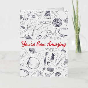 You’re Sew Amazing, Mum Grandma Auntie Friend Foil Greeting Card