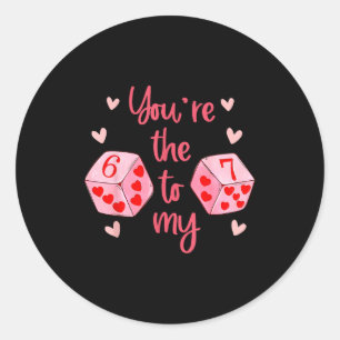 You’re The 6 To My 7 Funny Valentine’s Day 67 Meme Classic Round Sticker