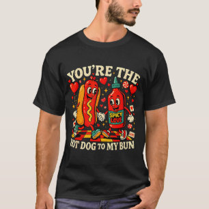 You’re The Hot Dog To My Bun Funny Valentine Coupl T-Shirt