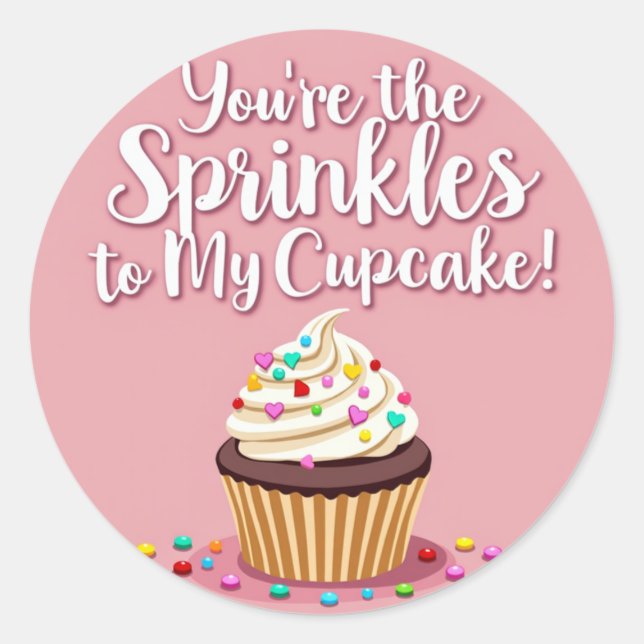 You’re the Sprinkles to My Cupcake!' Love Sticker (Front)