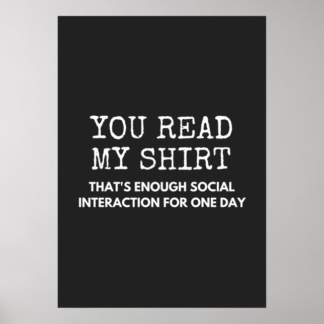 you read my thats enough social interaction poster (Front)