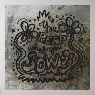You Reap What You Sow 1B Poster