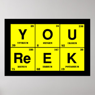 You Reek_Chemically Speaking Poster