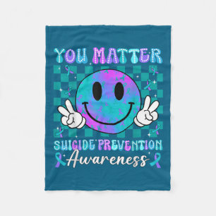 You Ribbon Suicide Prevention Awareness Women Men  Fleece Blanket