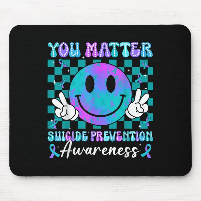 You Ribbon Suicide Prevention Awareness Women Men  Mouse Pad (Front)