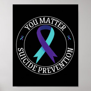 You Ribbon Teal & Purple Suicide Prevention Aw Poster