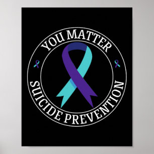 You Ribbon Teal And Purple Suicide Prevention Awar Poster
