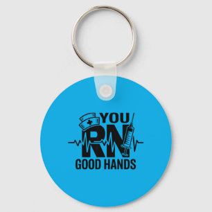 You Rn Good Hands Registered Nurse Student Nursing Keychain