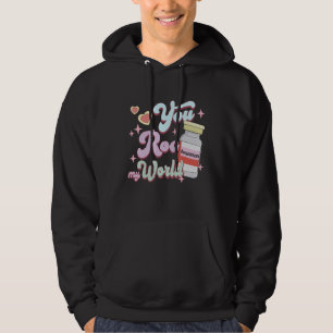 You Roc My World Funny ICU CRNA Nurse Happy Valent Hoodie