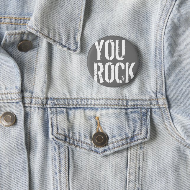 You rock - 2 inch round button (In Situ)