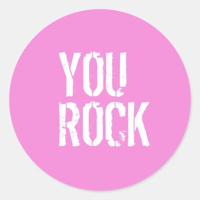 You Rock - Classic Round Sticker (Front)