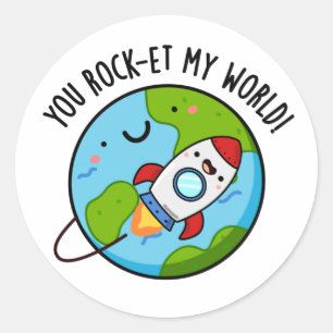 You Rock-et My World Funny Rocket Pun Classic Round Sticker