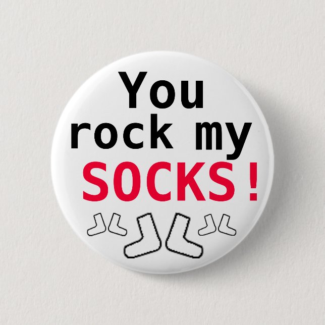 You rock me socks 2 inch round button (Front)
