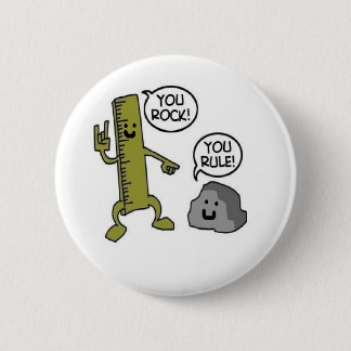 you rock you rule 2 inch round button