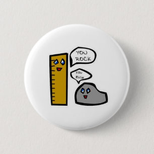 You Rock - You Rule 2 Inch Round Button