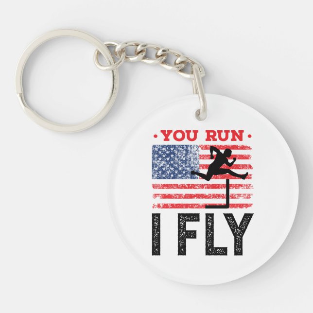 You Run I Fly Track and Field Hurdles Hurdler Keychain (Front)
