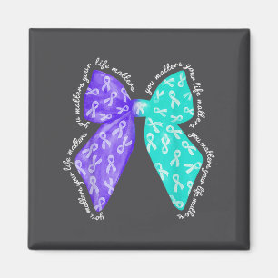 You S Your Life S Suicide Prevention Awareness  Magnet