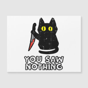 You Saw Nothing Black Cat Funny Halloween