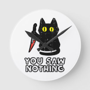 You Saw Nothing Black Cat Funny Halloween Round Clock