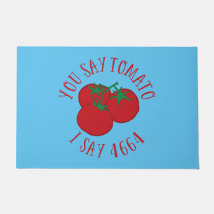 You Say Tomato I Say 4664 Doormat