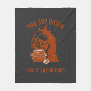 You Say Witch Halloween Magic Cauldron Fleece Blanket