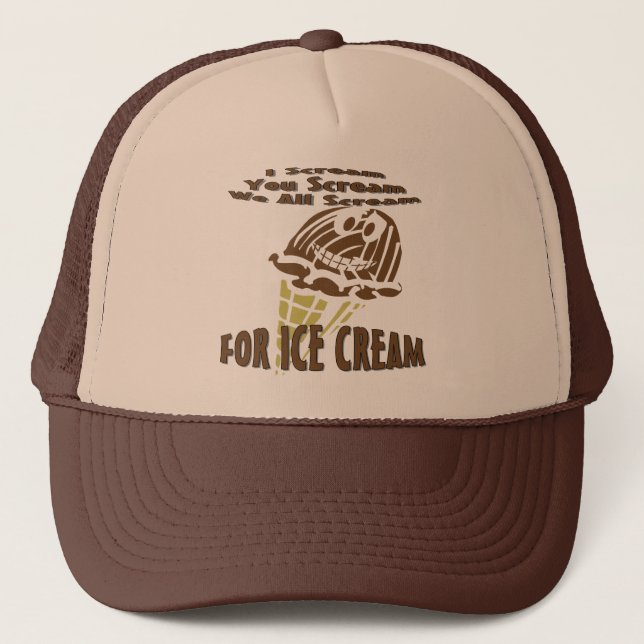You Scream I Scream We All Scream Trucker Hat (Front)
