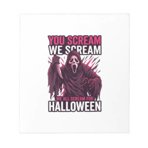 You Scream We Halloween Ghostface Bloody Knife Notepad