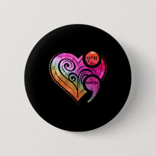 You Semicolon Heart Mental Health Awareness  2 Inch Round Button