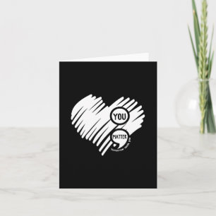 You Semicolon Heart Mental Health Awareness  Card