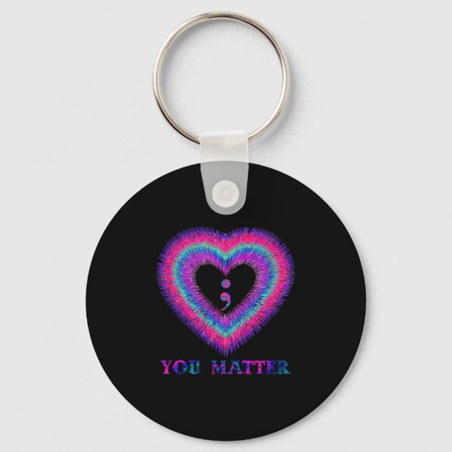 You Semicolon Heart Suicide Prevention Awareness  Keychain (Front)