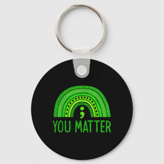 You Semicolon Mental Health Awareness Men Women Keychain
