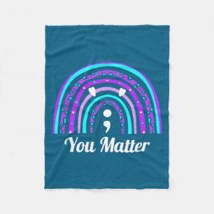You Semicolon - Suicide Awareness Fleece Blanket