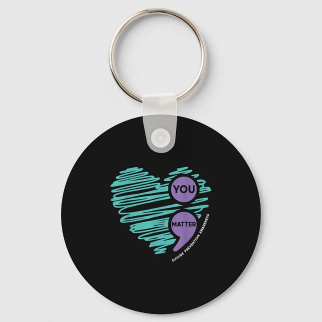 You Semicolon Suicide Prevention Awareness Month  Keychain (Front)