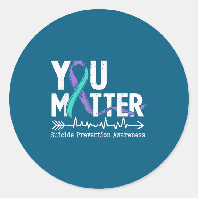 You Semicolon Suicide Prevention Awareness Week  Classic Round Sticker (Front)