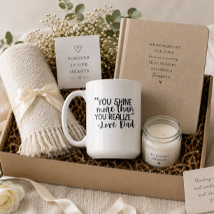 “You Shine More Than You Realize – Love Dad” Coffee Mug