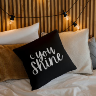 You Shine Throw Pillow