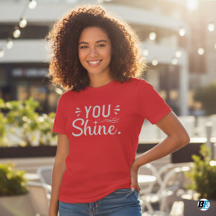 You Shine Women's T-shirt