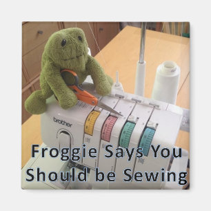 You Should be Sewing Magnet