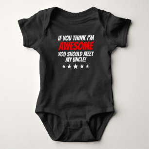 You Should Meet My Uncle Baby Bodysuit