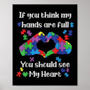 You Should See My Heart Mom Autistic Kids Autism A Poster