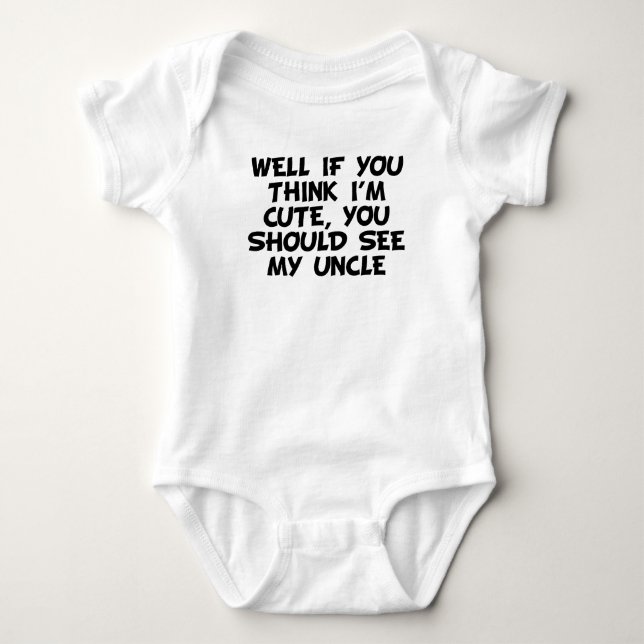 You Should See My Uncle Baby Bodysuit (Front)